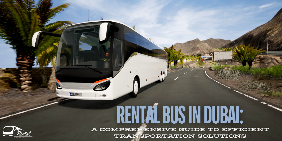 Bus rental Dubai